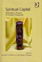 book Spiritual capital : spirituality in practice in Christian perspective