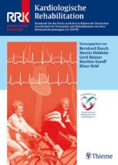 book Kardiologische Rehabilitation : Standards für die Praxis nach den Leitlinien der Deutschen Gesellschaft für Prävention und Rehabilitation von Herz-Kreislauferkrankungen e. V. (DGPR) ; 74 Tabellen