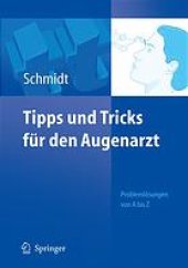 book Tipps und Tricks für den Augenarzt : Problemlösungen von A bis Z