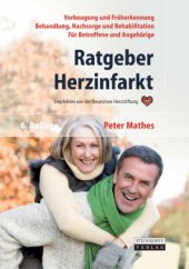 book Ratgeber Herzinfarkt : Vorbeugung, Früherkennung, Behandlung, Nachsorge, Rehabilitation ; mit 10 Tabellen