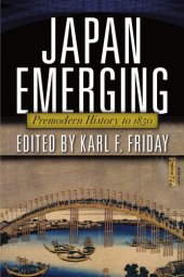 book Japan Emerging : Premodern History to 1850