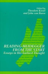 book Reading Heidegger from the Start - Essays in His Earliest Thought