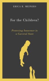 book For the Children? Protecting Innocence in a Carceral State