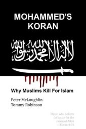 book Mohammed’s Koran: Why Muslims Kill for Islam