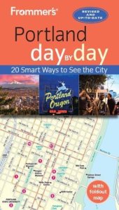 book Frommer’s Portland day by day