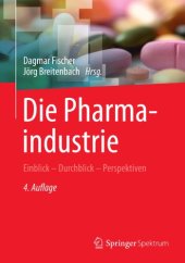 book Die Pharmaindustrie : Einblick - Druchblick - Perspektiven