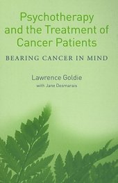 book Psychotherapy and the Treatment of Cancer Patients: Bearing Cancer in Mind