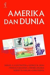 book Amerika dan Dunia: Memperdebatkan Bentuk Baru Politik Internasional