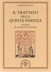 book Il trattato della quinta essenza. Ovvero de’ segreti di natura