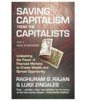 book Saving Capitalism From The Capitalists: Unleashing the Power of Financial Markets to Create Wealth and Spread Opportunity