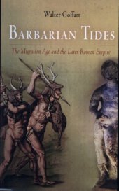 book Barbarian Tides: The Migration Age and the Later Roman Empire