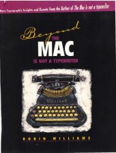 book Beyond The Mac is not a typewriter : more typographic insights and secrets