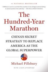 book The Hundred-Year Marathon: China’s Secret Strategy to Replace America as the Global Superpower