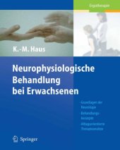 book Neurophysiologische Behandlungen bei Erwachsenen: Grundlagen der Neurologie Behandlungskonzepte Alltagsorientierte Therapieansätze.