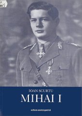 book Istoria românilor în timpul celor patru regi (1866–1947): MIHAI I