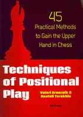 book Techniques of Positional Play 45 Practical Methods to Gain the Upper Hand in Chess