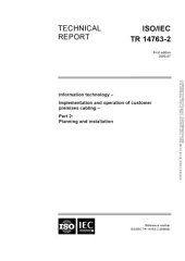 book Technical Report ISO/IEC TR 14763-2 : Information technology – Implementation and operation of customer premises cabling – Part 2: Planning and installation