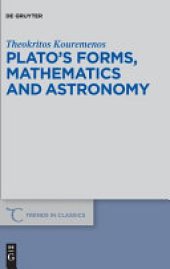 book Plato's Forms, Mathematics and Astronomy