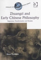 book Zhuangzi and Early Chinese Philosophy: Vagueness, Transformation and Paradox