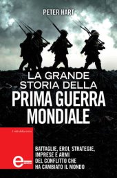 book La grande storia della prima guerra mondiale