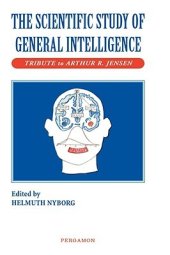 book The Scientific Study of General Intelligence: Tribute to Arthur Jensen