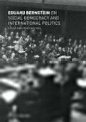 book Eduard Bernstein on Social Democracy and International Politics