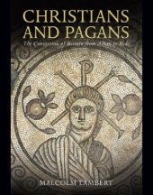 book Christians and Pagans: The Conversion of Britain from Alban to Bede