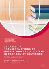 book 25 Years of Transformations of Higher Education Systems in Post-Soviet Countries