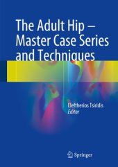 book The Adult Hip - Master Case Series and Techniques