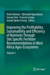 book Improving the Profitability, Sustainability and Efficiency of Nutrients Through Site Specific Fertilizer Recommendations in West Africa Agro-Ecosystems