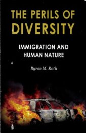 book The Perils of Diversity: Immigration and Human Nature