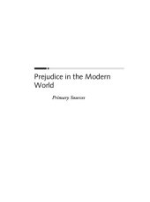 book Prejudice in the Modern World: Primary Sources 