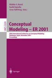 book Conceptual Modeling — ER 2001: 20th International Conference on Conceptual Modeling Yokohama, Japan, November 27–30, 2001 Proceedings