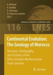 book Continental Evolution - The Geology of Morocco - Structure, Stratigraphy, and Tectonics of the Africa-Atlantic-Mediterranean Triple Junction