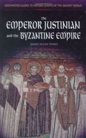 book The Emperor Justinian and the Byzantine Empire