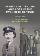 book Family Life, Trauma and Loss in the Twentieth Century