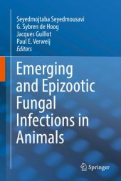 book Emerging and Epizootic Fungal Infections in Animals