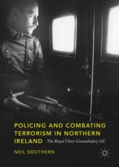 book Policing and Combating Terrorism in Northern Ireland