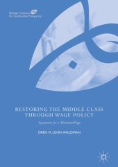 book Restoring the Middle Class through Wage Policy