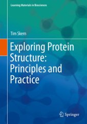 book Exploring Protein Structure: Principles and Practice