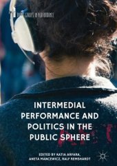 book Intermedial Performance and Politics in the Public Sphere