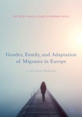 book Gender, Family, and Adaptation of Migrants in Europe