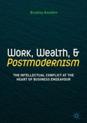 book Work, Wealth, and Postmodernism