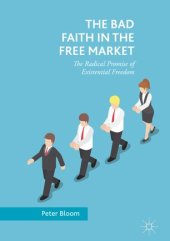 book The Bad Faith in the Free Market