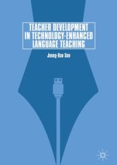 book Teacher Development in Technology-Enhanced Language Teaching