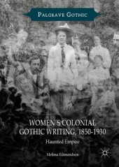 book Women's Colonial Gothic Writing, 1850-1930 : Haunted Empire