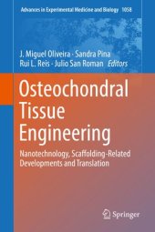 book Osteochondral Tissue Engineering: Challenges, Current Strategies, and Technological Advances