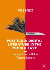 book Politics and Digital Literature in the Middle East