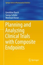 book Planning and Analyzing Clinical Trials with Composite Endpoints