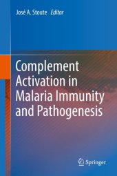 book Complement Activation in Malaria Immunity and Pathogenesis